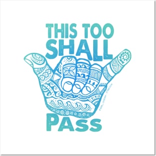 Hang Loose This Too  Shall Pass Posters and Art